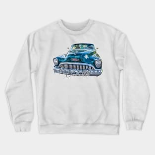 1953 Buick Super Eight Convertible Crewneck Sweatshirt